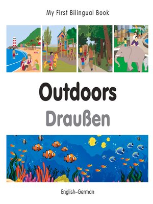 cover image of My First Bilingual Book–Outdoors (English–German)